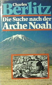 Die Suche nach der Arche Noah von Charles Berlitz